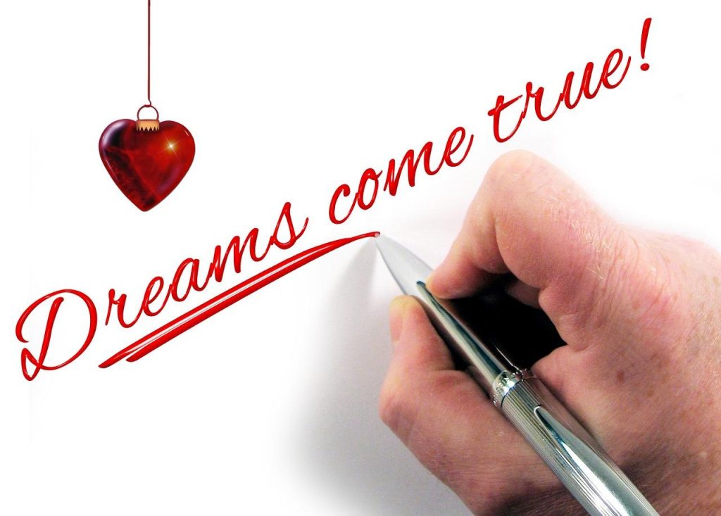 Dreams coming true